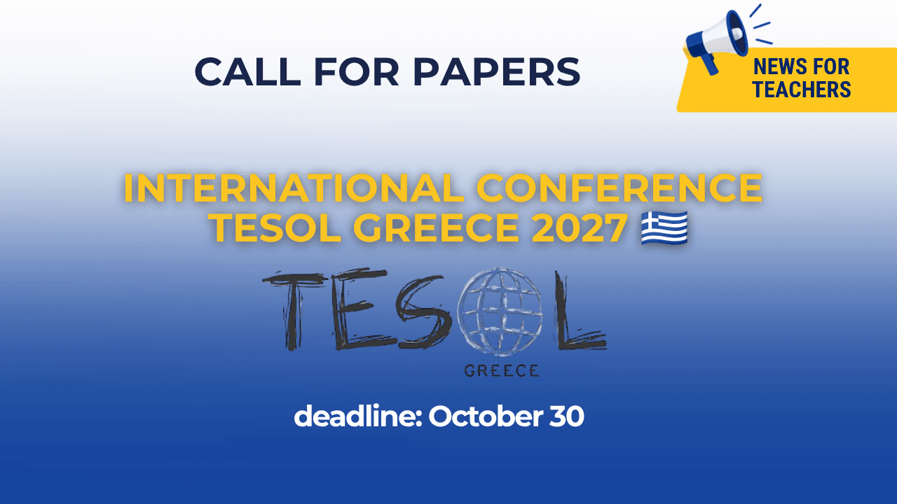 Call for Proposals Open for the TESOL Greece 2027 International Convention